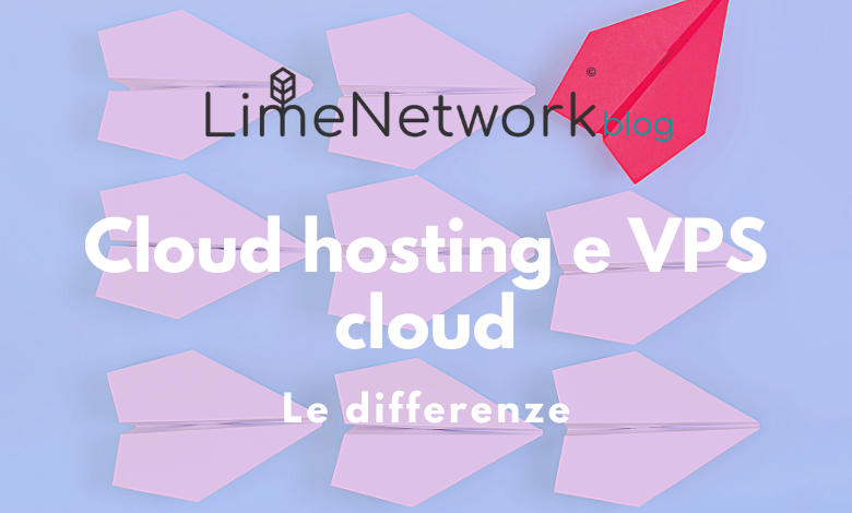 differenza tra cloud hosting e VPS cloud