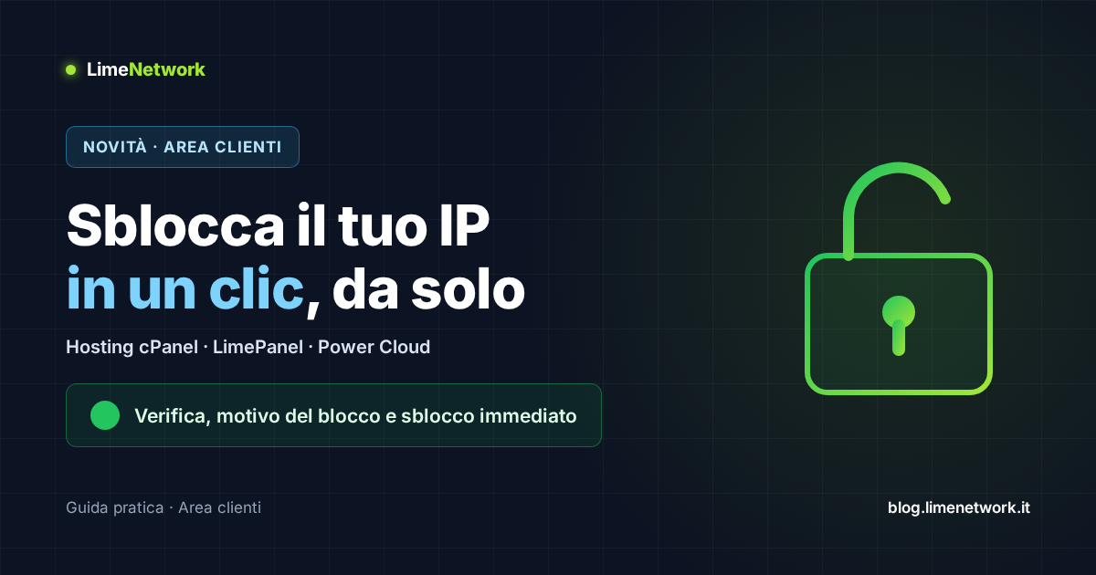 Sblocca IP: sblocca il tuo indirizzo IP in un clic dall'area clienti LimeNetwork